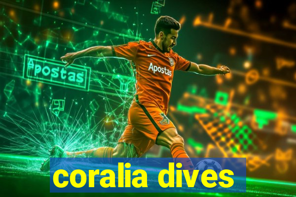 coralia dives